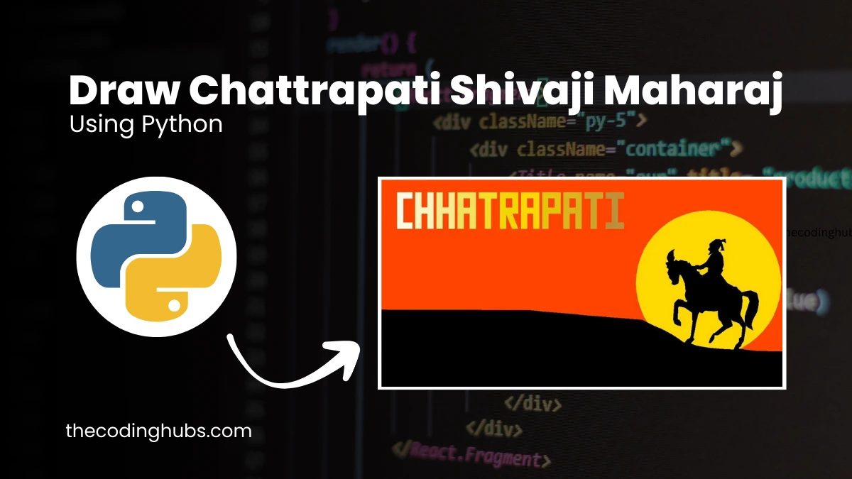Draw Chattrapati Shivaji Maharaj Using Python