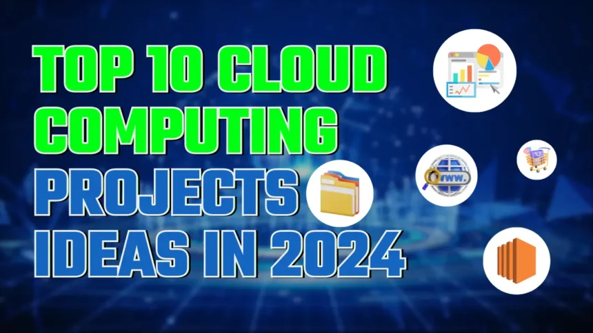 Cloud Computing Projects Ideas